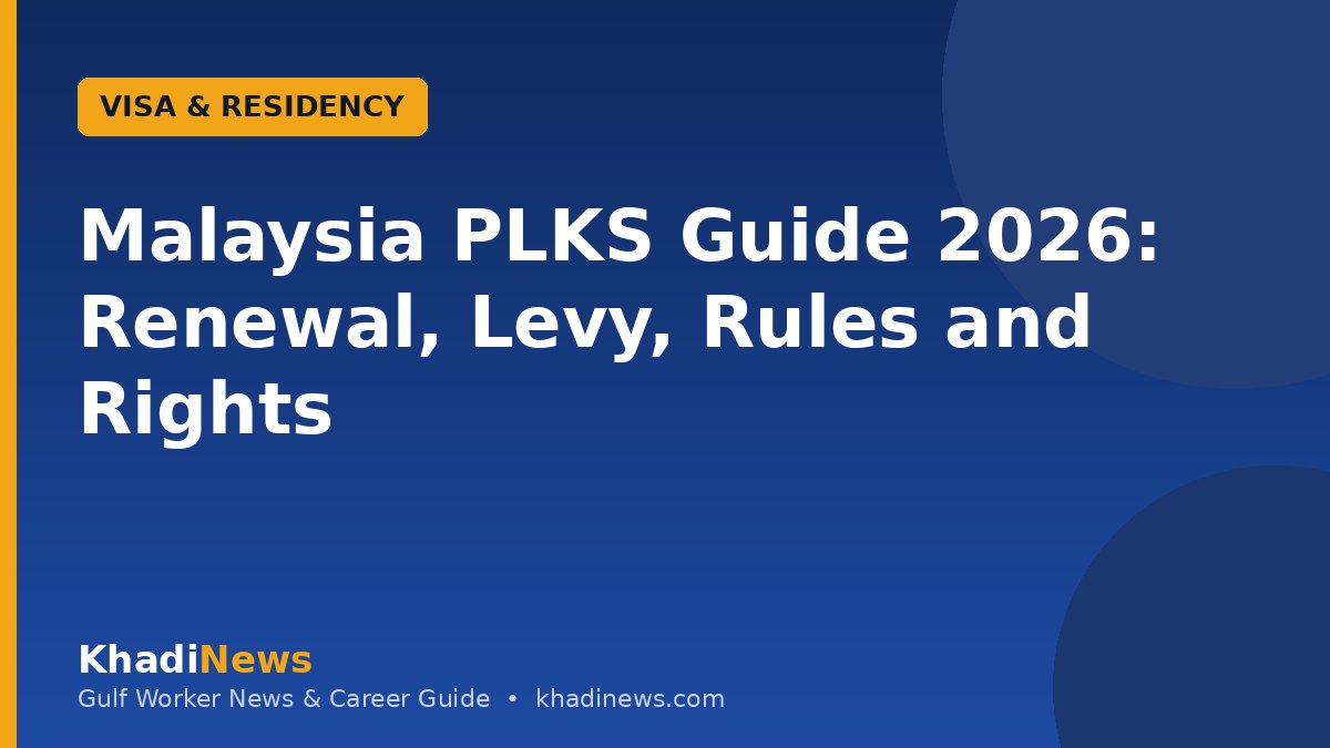 Malaysia PLKS Guide 2026: Renewal, Levy, Rules and Rights